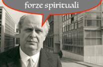 [ Citazioni ] > Adriano Olivetti > L’importanza delle forze spirituali